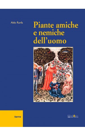 Piante amiche e nemiche dell’uomo 