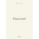 Dialoghi